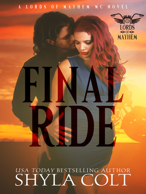 Title details for Final Ride by Shyla Colt - Available